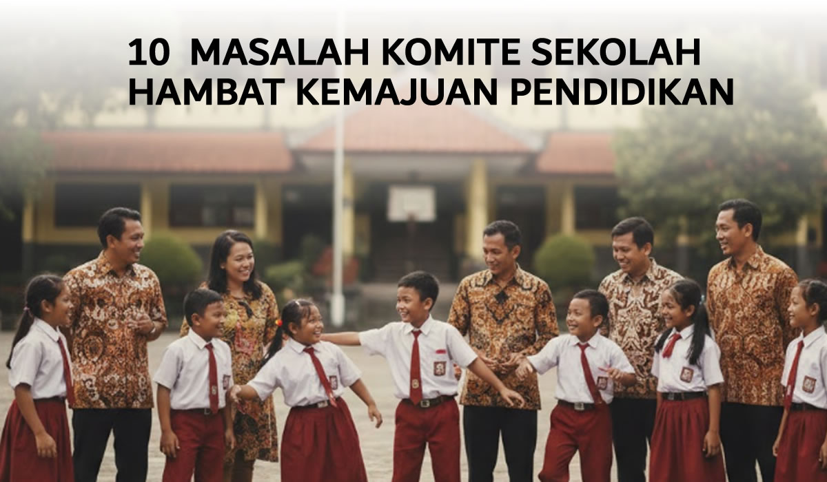 HAMBATAN KOMITE SEKOLAH HAMBAT PENDIDIKAN